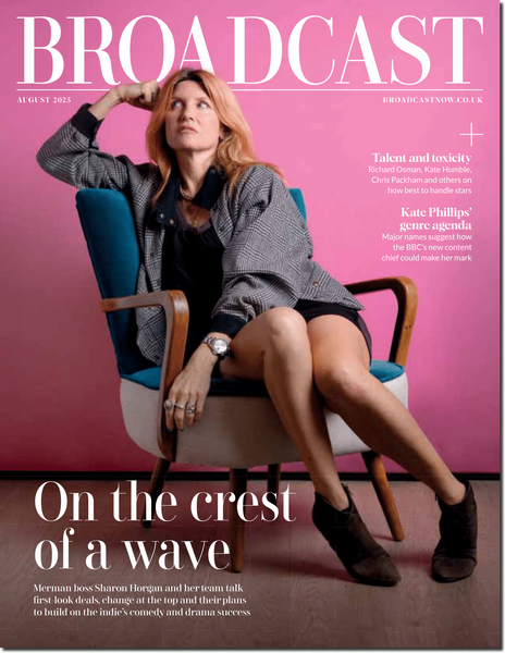 Broadcast Magazine - August 2025