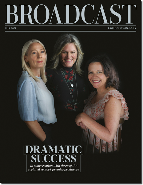 Broadcast Magazine - July 2021